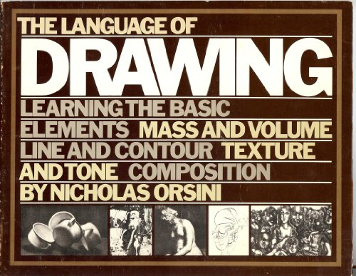 Stock image for The Language of Drawing: Learning the Basic Elements for sale by Bingo Used Books