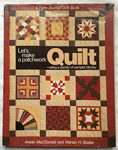 Stock image for Let's Make a Patchwork Quilt : Using a Variety of Sampler Blocks for sale by Better World Books