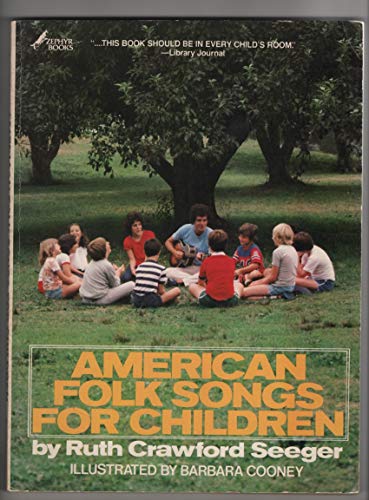 Stock image for American Folk Songs for Children, in Home, School and Nursery School: A Book for Children, Parents and Teachers for sale by SecondSale