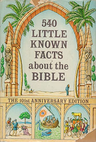 Stock image for 540 Little Known Facts about the Bible for sale by ThriftBooks-Dallas