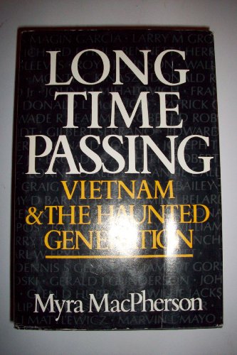 Beispielbild fr Long Time Passing: Vietnam and the Haunted Generation zum Verkauf von ThriftBooks-Atlanta