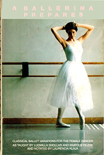 Beispielbild fr A ballerina prepares: Classical ballet variations for the female dancer zum Verkauf von Half Price Books Inc.