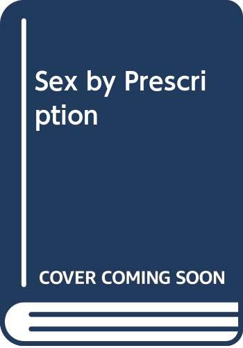 Stock image for Sex by Prescription for sale by ThriftBooks-Atlanta