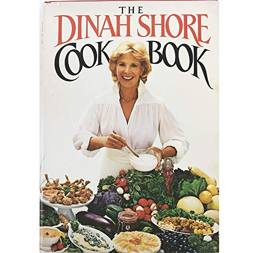 Stock image for The Dinah Shore Cookbook for sale by Library House Internet Sales