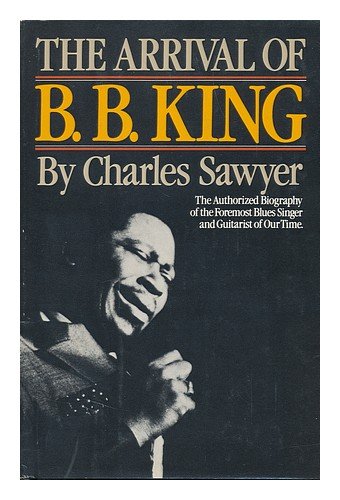 Imagen de archivo de The Arrival of B. B. King a la venta por Better World Books