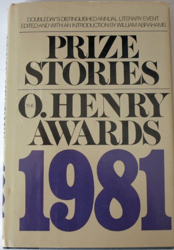 Beispielbild fr Prize Stories 1981: The O. Henry Awards zum Verkauf von Robinson Street Books, IOBA