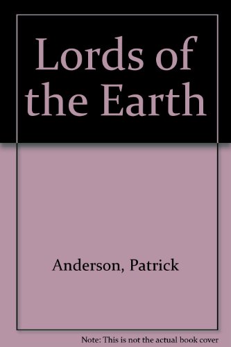 9780385159791: Lords of the Earth
