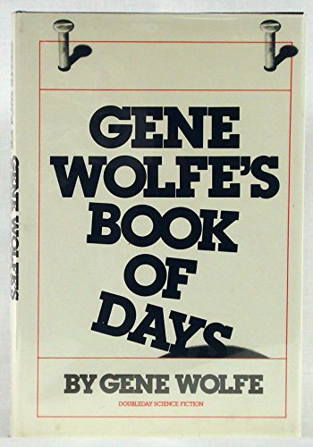 9780385159913: Gene Wolfe's Book of Days