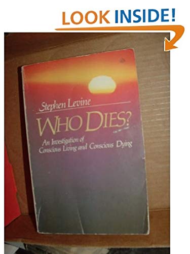 Beispielbild fr Who Dies? : An Investigation of Conscious Living and Conscious Dying zum Verkauf von Better World Books