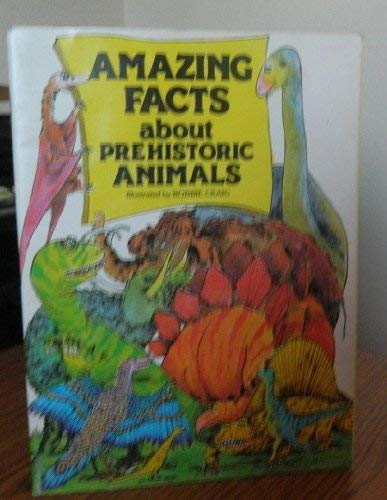 Stock image for Amazing Facts About Prehistoric Animals (Doubleday Balloon Books) for sale by JR Books