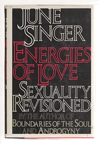Beispielbild fr Energies of Love : Sexuality Revisioned zum Verkauf von Better World Books