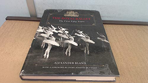 Imagen de archivo de The Royal Ballet: The First Fifty Years a la venta por HPB Inc.