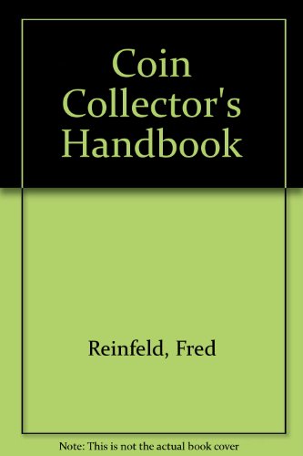 Stock image for Coin Collector's Handbook for sale by ThriftBooks-Atlanta