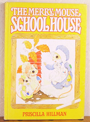 Beispielbild fr The Merry-Mouse Schoolhouse zum Verkauf von ThriftBooks-Atlanta