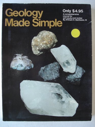 Stock image for Geology Made Simple, Revised Edition for sale by Wonder Book