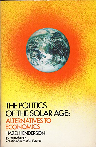 9780385171519: The Politics of the Solar Age