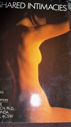 Imagen de archivo de Shared Intimacies : Women's Sexual Experience a la venta por Wonder Book