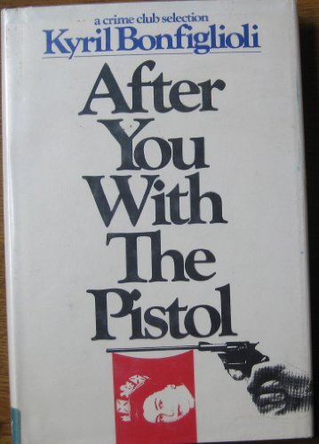 Stock image for After You With The Pistol for sale by Wonder Book