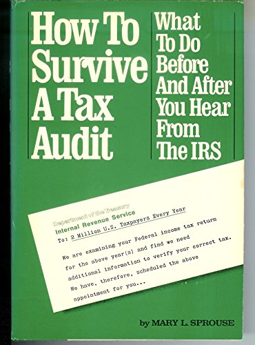 Imagen de archivo de How to Survive a Tax Audit a la venta por Sleepy Hollow Books