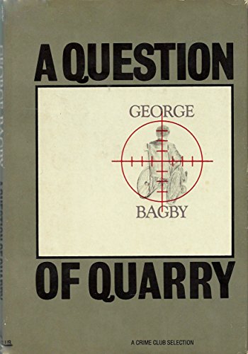 Stock image for A QUESTION OF QUARRY for sale by H. W. Gumaer, Bookseller