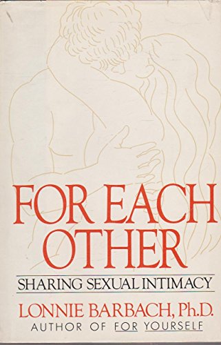 Beispielbild fr For Each Other: Sharing Sexual Intimacy zum Verkauf von Front Cover Books