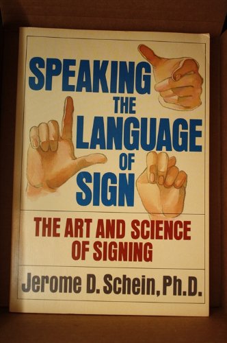 Beispielbild fr Speaking the Language of Sign: The Art and Science of Signing zum Verkauf von Wonder Book