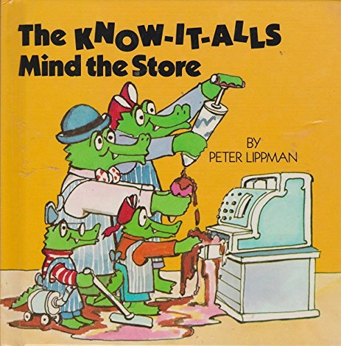 Beispielbild fr The Know-It-Alls Mind the Store zum Verkauf von ThriftBooks-Dallas
