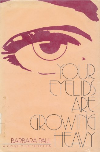 9780385174664: Your Eyelids Are Growing Heavy