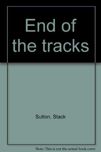 Beispielbild fr End of the tracks zum Verkauf von Ebooksweb