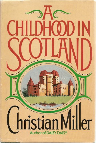 Stock image for A Childhood in Scotland for sale by Wonder Book