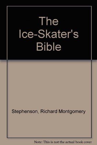 Beispielbild fr The Ice-Skater's Bible zum Verkauf von HPB-Diamond