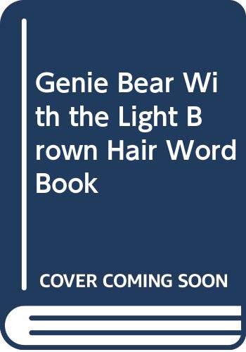 Beispielbild fr Genie Bear With the Light Brown Hair Word Book zum Verkauf von Wonder Book