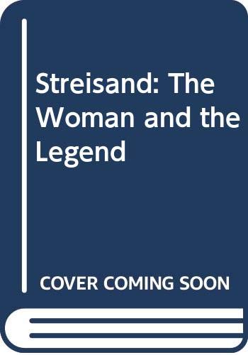Beispielbild fr Streisand : The Woman and the Legend zum Verkauf von Better World Books: West