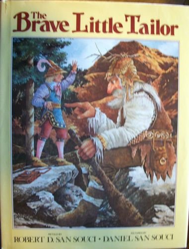 The Brave Little Tailor (9780385175692) by San Souci, Robert D.; Grimm, Jacob; Grimm, Wilhelm