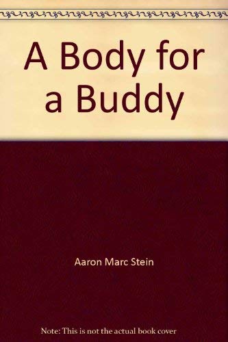 9780385175838: A Body for a Buddy
