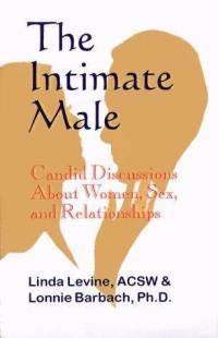 Beispielbild fr Intimate Male: Candid Discussions About Women, Sex and Relationships zum Verkauf von Wonder Book