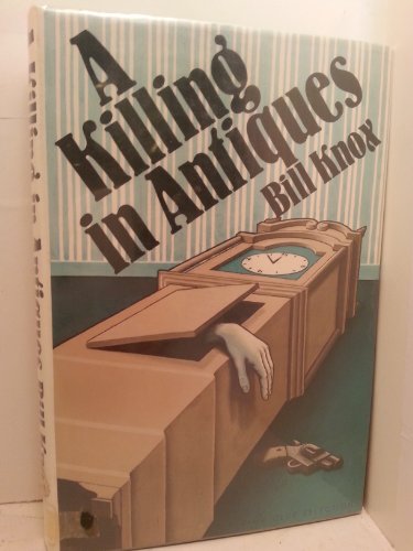 9780385176255: A Killing in Antiques