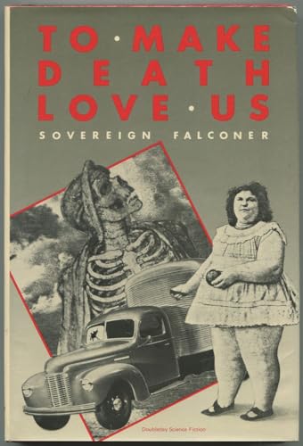 Stock image for To Make Death Love Us for sale by Better World Books