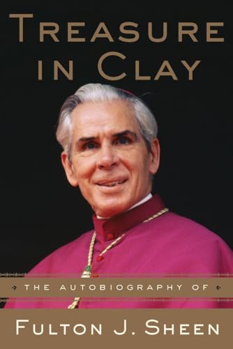 9780385177092: Treasure in Clay: The Autobiography of Fulton J. Sheen