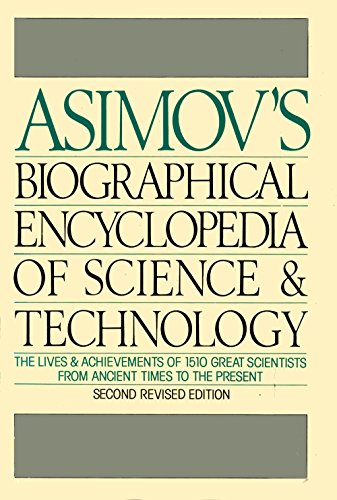 Stock image for Asimov's Biographical Encyclopedia of Science and Technology for sale by Michael Knight, Bookseller