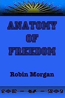 9780385177931: Anatomy of Freedom
