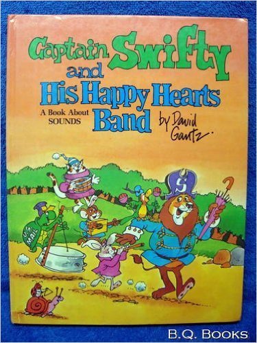 Imagen de archivo de Captain Swifty and his happy hearts band: A book about sounds (Doubleday balloon books) a la venta por Wonder Book