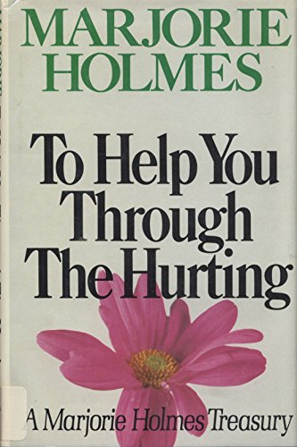 Stock image for To Help You Through the Hurting for sale by Wonder Book
