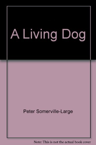 Stock image for A Living Dog for sale by Better World Books