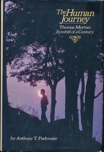 Stock image for The Human Journey: Thomas Merton, Symbol of a Century for sale by Wonder Book
