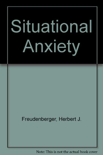 Situational Anxiety (9780385179591) by Freudenberger, Herbert J.; North, Gail