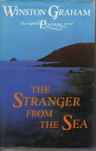 Stock image for The Stranger from the Sea: A Novel of Cornwall, 1810-1811 for sale by Wonder Book