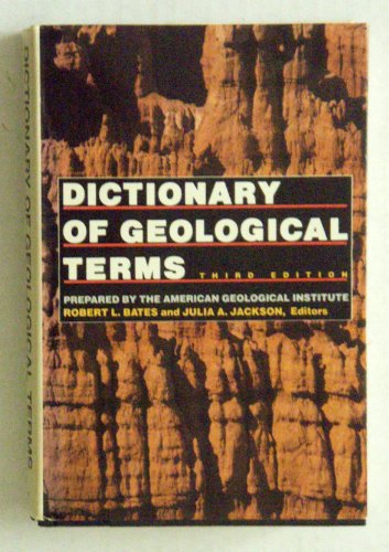 Stock image for Dictionary of Geological Terms for sale by Better World Books