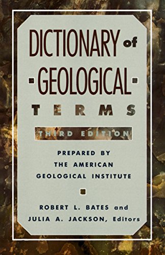 Imagen de archivo de Dictionary of Geological Terms: Third Edition (Rocks, Minerals and Gemstones) a la venta por SecondSale