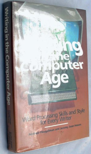 Stock image for Writing in the Computer Age: Word Processing Skills and Style for Every Writer for sale by Project HOME Books